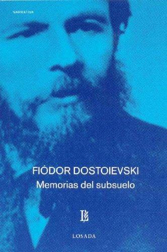 Фёдор Михайлович Достоевский: Memorias del Subsuelo - 660 - (Paperback, Spanish language, Losada)