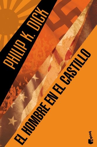 Philip K. Dick, Manuel Figueroa: El hombre en el castillo (Paperback, Booket)