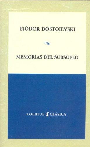 Фёдор Михайлович Достоевский: Memorias del Subsuelo (Paperback, Spanish language, Ediciones del Pensamiento Nacional)