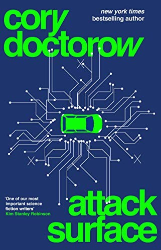 Cory Doctorow: Attack Surface (2020, Tor Books)