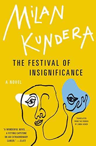 Milan Kundera: The Festival of Insignificance (Paperback, Harper Perennial)