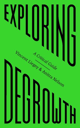 Vincent Liegey, Anitra Nelson: Exploring Degrowth (2020, Pluto Press)