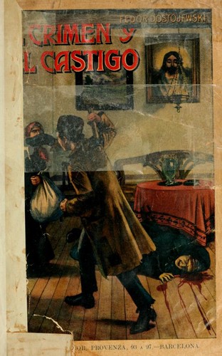 Фёдор Михайлович Достоевский: El crimen y el castigo (Spanish language, 1900, Imp. y Edit. de Ramón Sopena)