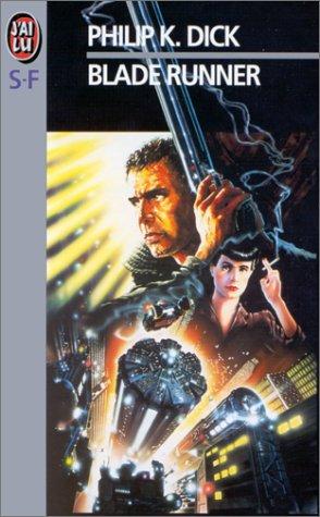 Philip K. Dick: Blade Runner (Paperback, French language, Editions 84)