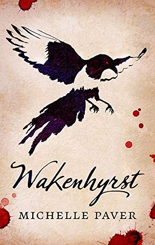 Michelle Paver: Wakenhyrst (Hardcover, Apollo)