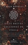 Carlo Rovelli: Siete breves lecciones de física (2016, Anagrama)