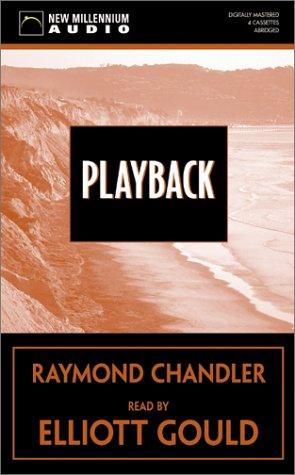 Raymond Chandler: Playback (AudiobookFormat, New Millennium Audio)